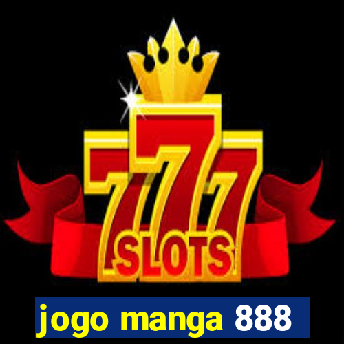 jogo manga 888